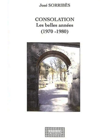 Consolation les belles années 1970-1980