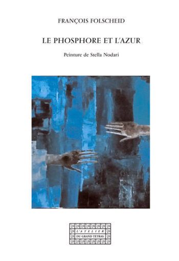 Le phosphore et l'azur