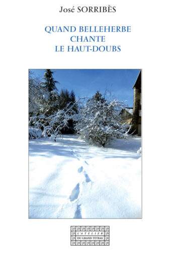 Quand Belleherbe chante le Haut-Doubs